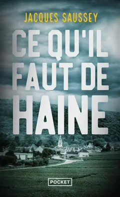 Ce qu'il faut de haine, couverture