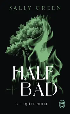 Half bad, tome 3 : Quête noire, couverture
