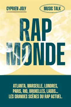 Rap monde : Atlanta, Marseille, Londres, Paris, Rio, Bruxelles, Lagos… : les grandes scènes du rap actuel