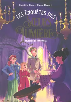 Les enquêtes des sœurs Lumière, tome 2 : Ficelles et fantômes, couverture