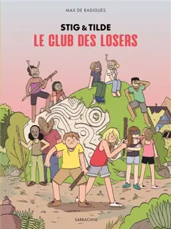 Stig & Tilde, tome 3 : Le club des losers