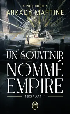 Teixcalaan, tome 1 : Un souvenir nommé empire
