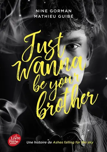 Just wanna be your brother : une histoire de Ashes falling for the sky