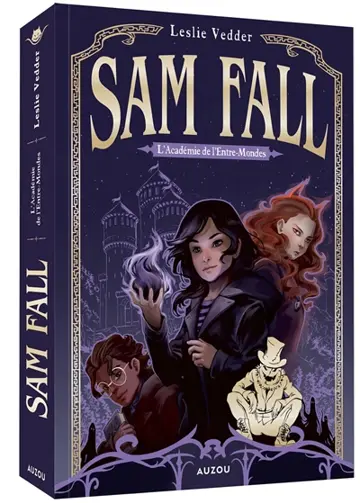 Sam Fall. Vol. 1. L'académie de l'Entre-Mondes
