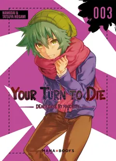 Your turn to die : death game by majority, tome 3