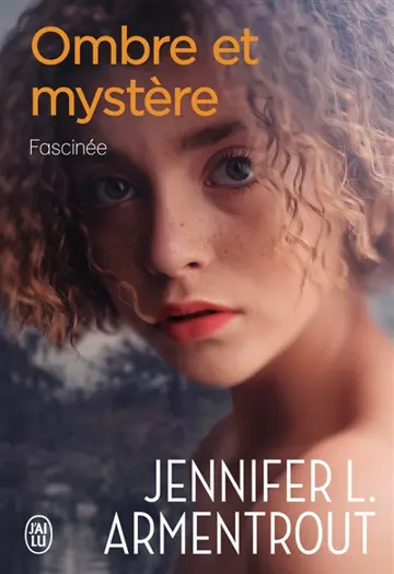 Ombre et mystère. Vol. 3. Fascinée