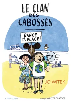 Le clan des cabossés, tome 2 : Range ta plage !