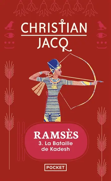 Ramsès. Vol. 3. La bataille de Kadesh