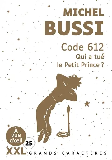 Code 612 : qui a tué le Petit Prince ?