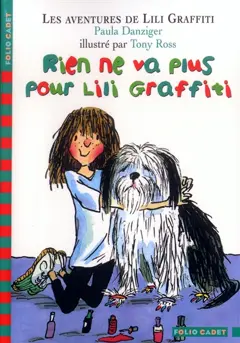 Les aventures de Lili Graffiti, tome 7 : Rien ne va plus pour Lili Graffiti