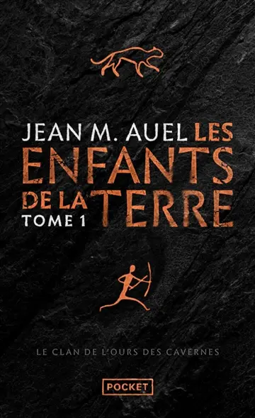 Les enfants de la Terre. Vol. 1. Le clan de l'ours des cavernes