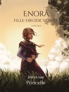Enora : fille-druide vénète, tome 1 : -2