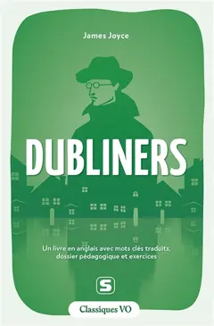 Dubliners : un livre en anglais avec mots clés traduits, dossier pédagogique et exercices, couverture