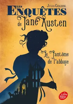 Les enquêtes de Jane Austen, tome 1 : Le fantôme de l'abbaye