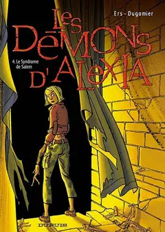 Les démons d'Alexia, tome 4 : Le syndrome de Salem