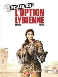 Insiders : saison 2, tome 4 : L'option libyenne