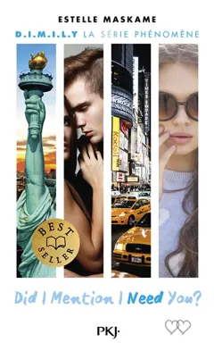 D.I.M.I.L.Y, tome 2 : Did I mention I need you ?