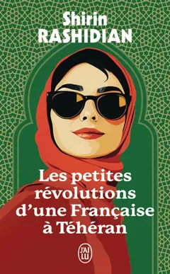 Les petites révolutions d'une Française à Téhéran, couverture