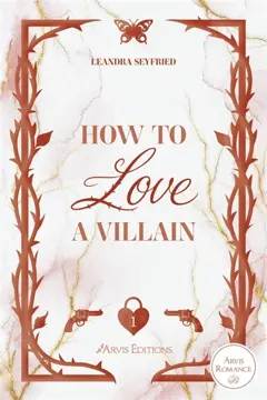 Chicago love, tome 1 : How to love a villain, couverture