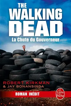 The walking dead, tome 3 : La chute du Gouverneur
