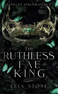 Kings of Avalier, tome 3 : The ruthless fae king, couverture