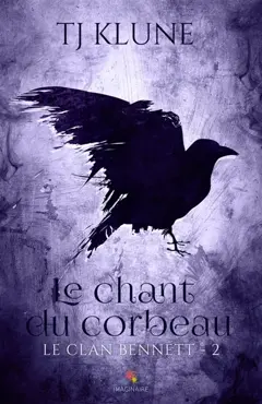 Le chant du corbeau : Le clan Bennett, T2