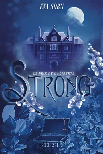 Strong. Vol. 2. Le prix de la liberté
