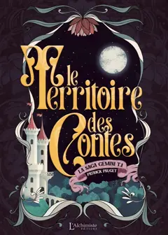La saga Gemini, tome 1 : Le territoire des contes