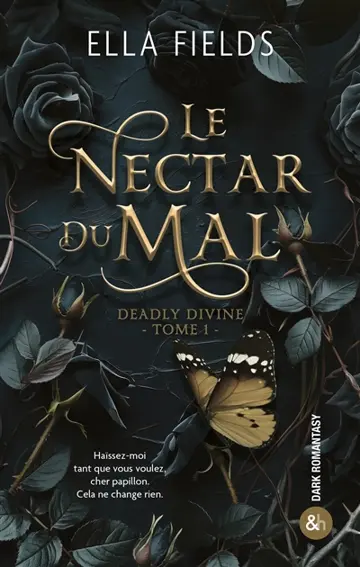 Deadly divine. Vol. 1. Le nectar du mal
