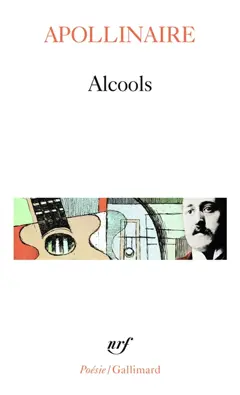 Alcools. La chanson du mal aimé. Le bestiaire, ou Cortège d'Orphée : enregistrements historiques, couverture