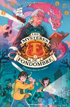 Les mystères de Fondombre, tome 1 : Disparus dans les ombres, couverture