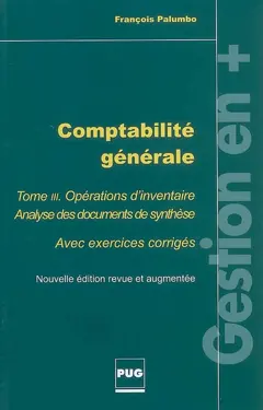 Comptabilité générale, tome 3 : Opérations d'inventaire avec exercices et corrigés
