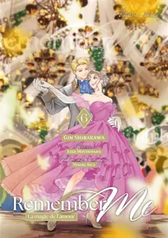 Remember me : la magie de l'amour, tome 6
