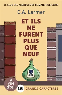 Le club des amateurs de romans policiers, tome 4 : Et ils ne furent plus que neuf