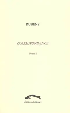 Correspondance, tome 2 : Chronique de Flandres (1625-1629), couverture