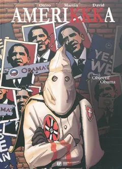 Amerikkka, tome 7 : Objectif Obama