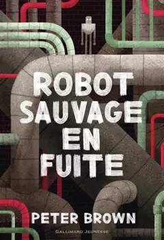 Robot sauvage en fuite, couverture