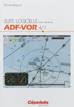 Suite logicielle sous Windows, tome 4 : ADF-VOR