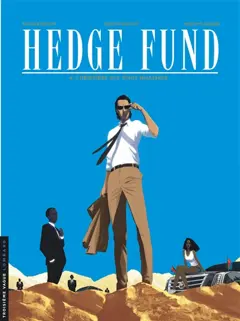 Hedge fund, tome 4 : L'héritière aux vingt milliards