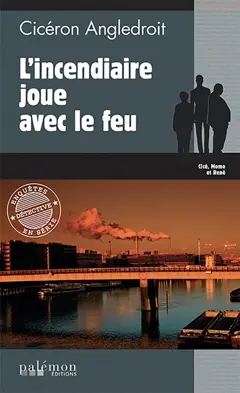 Les enquêtes de Cicéron, tome 14 : L'incendiaire joue avec le feu