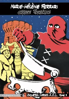 Enquêtes corses A.O.C., tome 3 : Chasse tragique