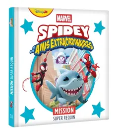 Spidey et ses amis extraordinaires. Mission super requin, couverture