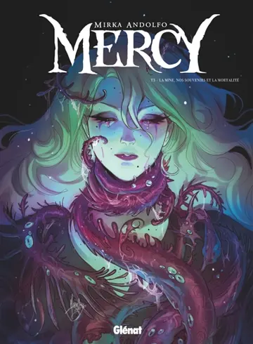 Mercy. Vol. 3. La mine, nos souvenirs et la mortalité