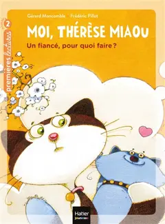 Moi, Thérèse Miaou, tome 5 : Un fiancé, pour quoi faire ?, couverture