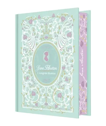 Jane Austen : l'intégrale illustrée