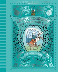 Les lapins de la couronne d'Angleterre, tome 3 : Bons baisers de Sibérie
