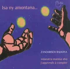 Isa ny amontana… : j'apprends à compter. Isa ny amontana… : mianatra manisa aho