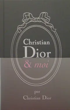 Christian Dior & moi