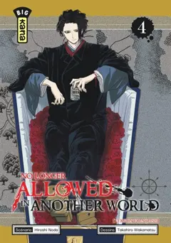 No longer allowed in another world, tome 4