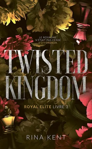 Royal Elite. Vol. 3. Twisted kingdom